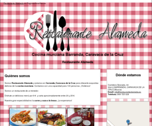 restaurantealameda.es: Cocina murciana Barranda, Caravaca de la Cruz. Restaurante Alameda
Le ofrecemos exquisitas delicias de la cocina murciana. Llámenos. Tlf. 968 725 028.