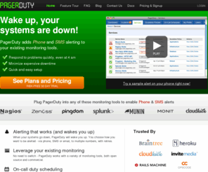 pd-preview.com: Phone call and SMS alerting for your monitoring systems | PagerDuty - Home
PagerDuty integrates with your existing monitoring systems, dispatches phone call and SMS alerts to your engineers, and schedules your on-call duty.