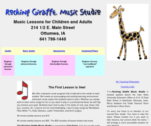 rockinggiraffe.com: Rocking Giraffe Music Studio, Ottumwa, IA - guitar, bass guitar, saxophone and keyboard lessons
Guitar, bass guitar, saxophone, and keyboard/piano lessons for children and adults. Rocking Giraffe Music Studiio, Ottumwa, Iowa.