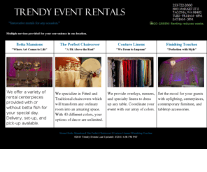 trendyeventrentals.com: Trendy Event Rentals - Multiple services provided for your convenience in one location.
Betta Mansions | The Perfect Chaircover | Couture Linens | Finishing Touches