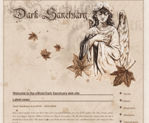 dark-sanctuary.com: Dark Sanctuary official web site - Homepage
Dark Sanctuary official web site of the french dark atmospheric music band. You will find here the latest information about the band, mp3, music, concert dates and pictures.