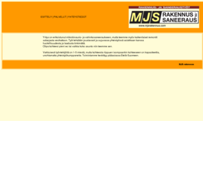 mjsrakennus.com: MJS rakennus ja saneeraus -- rakennus- ja saneeraustyöt
