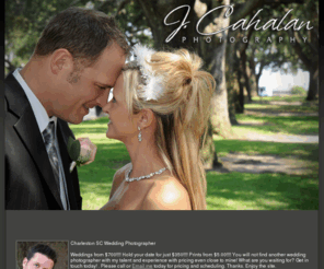 jerrycahalan.com: Charleston sc photographer - Jerry Cahalan
J Cahalan Photography is a company dedicated to Charleston wedding photography.