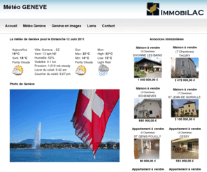 geneve-meteo.com: Genève Météo - le site météo de Genève et du lac Léman
Bienvenue sur le site météo de Genève et du lac Léman : température, vent, pressions. Une visite d'impose !