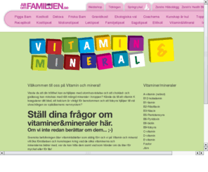 vitaminochmineral.se: Här hittar du allt om Vitaminer och Mineraler. Vitaminochmineral.se
Här hittar du allt om Vitaminer och Mineraler.