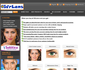 wrlens.com: WrLens.com - Solotica Contact Lenses, Natural Colors Contact Lenses, Hidrocharme Contact Lenses, Hidrocor Contact Lenses, Hidrocor Ice Contact Lenses, Hidrosummer Contact Lenses, Toric Contact Lenses
The best site for buying Natural Color Contact Lenses,Colorless Contact Lenses, Toric Contact Lenses, Art Contact Lenses