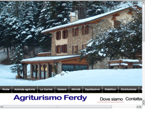 montagnapura.com: Montagna pura - Agriturismo Ferdy
Montagna pura - Agriturismo Ferdy