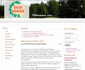 satragard.com: Villatomter på ekologisk mark...
Sätragård - Villatomter på ekologisk mark