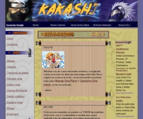 kakashi.com.ar: Kakashi el site de naruto
Un portal sobre Naruto y todos los personajes de la serie ninja.