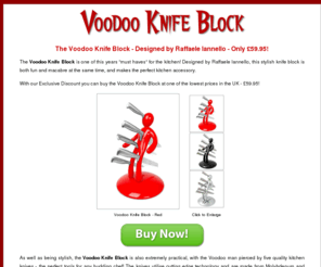 voodooknifeblock.co.uk: Buy the Voodoo Knife Block from Raffaele Iannello!
Voodoo Knife Block from Raffaele Iannello - Get the best prices for the stylish Voodoo Knife Block with Quality Chefs Knives - looks great in any Kitchen!