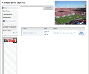 cotton-bowl-tickets.com: Cotton Bowl Tickets
How to get Cotton Bowl tickets. Find cheap Cotton Bowl tickets, premium tickets, ticket auctions, and more.