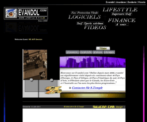 evandol.com: Evandol.com - Where Lifestyle is a Club !
Evandol est un site Lifestyle qui parle aussi bien de Finance que de Sport extrêmes avec la possibilité de visionner des vidéos en ligne et de télécharger des logiciels PC et MAC.