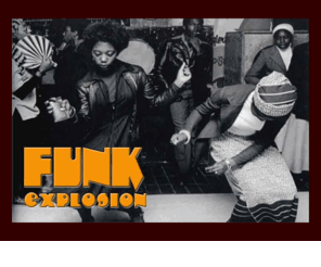 funkexplosion.de: FUNK EXPLOSION - die Webseite des monatlichen Funk, Soul und Rare Groove Clubabends in Tbingen
FUNK EXPLOSION - die Webseite des monatlichen Funk, Soul und Rare Groove Clubabends in Tbingen