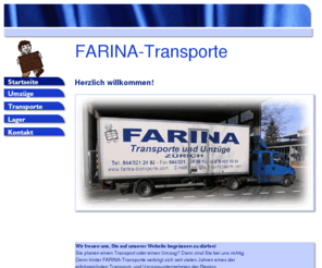 farina-transporte.com: FARINA-Transporte
FARINA-Transporte und Umzüge, Logistik, Lager, Reinigungen..