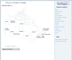 twopages.com: Canada car dealers directory, tips on buying, maintenance and more.
Canada new and used car dealers, tips on buying, maintenance, servicing,
illustrations what to look for when buying a used car and more.