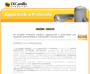 apparecchiapressione.com: Apparecchi a pressione per impianti petrolchimici industriali farmaceutici - Di Camillo Serbatoi srl - Basciano (TE) Abruzzo Italia
La Di Camillo Serbatoi realizza apparecchi a pressione per impianti petrolchimici industriali farmaceutici a Basciano (TE) Abruzzo Italia