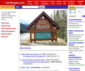 banffpages.com: Banff Pages.com - the Banff guide
Guide to Banff, Canada with information on hotels and accommodation, attractions, bars and restaurants, shopping, nightlife and events, and a discussion forum