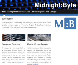 macexchange.net: Midnight Byte
Single member LLC specializing in computer repair, iPod and iPhone repair, web design, and other technical services.