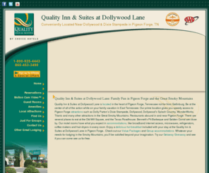 qualityinnpigeonforge.com: Quality Inn & Suites at Dollywood Lane in Pigeon Forge, Tennessee | Hotel Rooms in Pigeon Forge, Tennessee, Pigeon Forge Lodging, Smoky Mountain Hotels
Quality Inn & Suites at Dollywood Lane is located in the heart of Pigeon Forge, Tennessee, near Gatlinburg. If you take a moment to enter our Getaway Giveaway, you might even win a free family vacation to the Smokies.