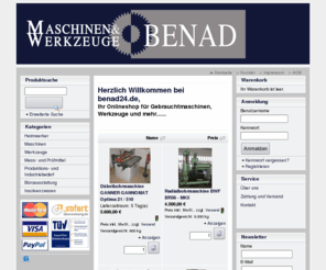 benad24.com: Maschinen und Werkzeuge Benad - Gut gerüstet für Ihre Ziele
Herzlich Willkommen bei benad24.de,
 Ihr Onlineshop für Gebrauchtmaschinen, Werkzeuge und mehr......
  
