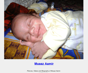 muaaz.org: Muaaz Aamir - Pictures, Videos and Biography of Muaaz
Official website of Muaaz Aamir.