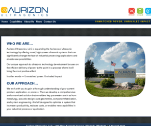 aurizonultrasonics.com: Aurizon Ultrasonics, LLC, an innovative leader in ultrasonic nozzle, rotary, and liquid processing technology.
A leader in novel ultrasonic technology solutions for high speed bonding or die cutting narrow materials, improving atomization of liquids, and continuous mixing/emulsifying/dispersing of liquids.