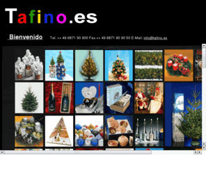 tafino.es: "bougie, sapins de noël, nordmann, nobilis, sapin nordmann, sapins naturels, sapins en pot, sapin floqué, sapins artificiels, Sapins á théme, Boules de Noël avec logo, emballages, Bougies de Noël avec logo, Guirlandes, Couronnes de l'Avent"
bougie, sapins de noël, nordmann, nobilis, sapin nordmann, sapins naturels, sapins en pot, sapin floqué, sapins artificiels, Sapins á théme, Boules de Noël avec logo, emballages, Bougies de Noël avec logo, Guirlandes, Couronnes de l'Avent