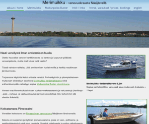 merimuikku.com: Merimuikku vuokraveneet - rent a boats Tampere, Näsijärvi
Merimuikku offers rental boats in Tampere region, Finland
