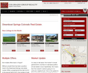 mybrokers.com: Steamboat Springs Colorado Real Estate
Specializing in Steamboat Springs, Colorado Real Estate, Colorado Group Realty is knowledgeable in all areas of Steamboat including condominiums, luxury homes, ranch & commercial property. The largest independent real estate company in Steamboat Springs