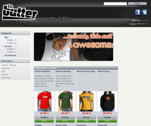 tobutter.com: toButter awesome clothes
toButter Awesome Clothes