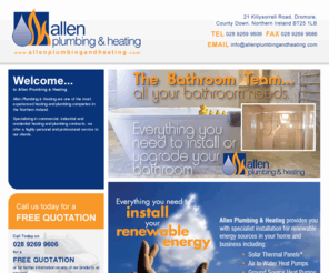 allenplumbingandheating.com: allen plumbing and heating - bathroom specialists - northern ireland
Allen Plumbing and Heating are one of the most experienced heating and plumbing companies in the Northern Ireland. Specialising in commercial, industrial and residential heating and plumbing contracts, we offer a highly personal and professional service to our clients.