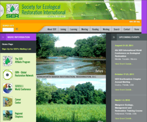 ecosystemrestoration.org: SER The Society for Ecological Restoration
The Society for Ecological Restoration (SER) International is a non-profit organization infused with the energy of 2300 members 