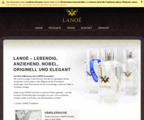 lanoe-cosmetics.de: LANOE Cosmetics - kreiert hochwertige und exklusive Düfte in limitierter Auflage
LANOE Cosmetics ist ein junges Unternehmen, das die Einzigartigkeit seiner Kundinnen und Kunden in den Mittelpunkt der Produktentwicklungen stellt: Wir kreieren für Sie hochwertige, exklusive Düfte in limitierter Auflage.