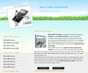m4atomp3converter.net: M4A to MP3 Converter - professional and easy-to-use software converting M4A to MP3.
M4A to MP3 Converter is a professional M4A to MP3 converter possessing friendly UI and powerful functions. Using this M4A to MP3 converter, you can convert M4A to MP3 with high quality and fast speed, saving much time and energy. While besides its powerful functions, the operation of it is quite simple and easy to master.