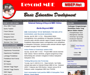 mbep.net: MBE Plus :: Beyond MBE - Indonesian Basic Education Development
MBEP.Net ini dimaksudkan untuk merangkum informasi Pendidikan Dasar, Beasiswa, Forum Guru & Siswa, Perkembangan Pendidikan dan Manajemen Berbasis Sekolah (MBS)