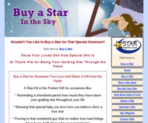 buyastarinthesky.net: Buy a Star in the Sky
Buy a star for a loved one and thank them for being your guiding star.