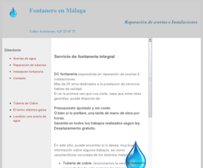 fontaneroenmalaga.com.es: Fontanero en Málaga. Averías de agua
Bienvenidos a DC fontaneria, taller que presta servicios fiables de calidad en reparaciones e instalaciones de fontaneria en general.