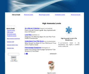 highammonialevels.net: High Ammonia Levels In The Bloodstream
High ammonia levels in the bloodstream may signify a problem exists in either the digestive system, the liver, or the kidneys. Ammonia is toxic to the body, but there is always a certain level of ammonia in the bloodstream, as the production of ammonia is a natural bodily function. If, however, for some reason the body is producing excessive amounts of ammonia, and these excessive amounts are not eliminated, high ammonia levels may occur.