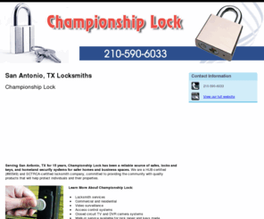 securitycentersanantonio.com: Locksmiths San Antonio, TX Championship Lock 210-590-6033
Championship Lock provides ocksmith services, Video surveillance, Access control systems to San Antonio, TX. Call 210-590-6033.