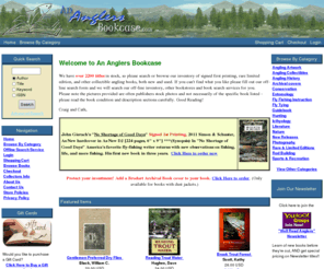 ananglersbookcase.com: An Anglers Bookcase - Rare, Signed, and collectible fly fishing books
Specializing  in  signed first edition, rare limited editions, and other hard-to-find angling books, as well as the better new and used titles.