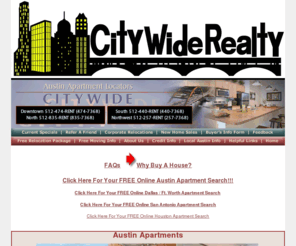 citywiderealtyaustin.com: Austin Apartments Luxury Apartments Austin Homes rent Georgetown Pflugerville Round Rock Cedar Park
Austin Apartments Locators/Citywide - No fee, great service. New home sales, free apartment locating services, sales of houses, condos, townhomes and much more.