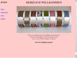 gurgur.net: Gurtkreationen von gurgur [Gürtel, Accessoir, Gurt]
gurgur, Gürtel handgemacht in der Schweiz. Über 200 Modelle in vielen bunten Farben und
verschiedensten Variationen.