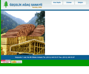 ozcelikagacsan.com: KERESTE, KALIPLIK ÇAM KERESTE, İNŞAATLIK ÇAM KERESTE, GÖKNAR KERESTE, LAMBİRİ, PLYWOOD, OSB
