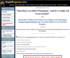 rapidregrow.com: Hair Loss Treatments - Regrow Your Hair Rapidly
How thousands of men and women have restored their hair in full - and how you can too!