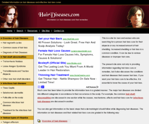 hairdisease.com: Information on hair diseases and effective hair loss cure
A detailed explanation of the causes and mechanisms of various hair diseases with brief notes on their respective hair loss cure or treatments.