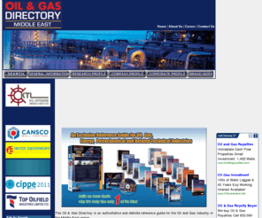 oilandgasdirectory.com: Oil & Gas Directory - Middle East
Oil and Gas Directory Middle East is Devoted to the Oil, Gas, Energy & Petrochemical Industry in the whole Middle East. Directory of Petroleum industry in the Arabian Gulf area.