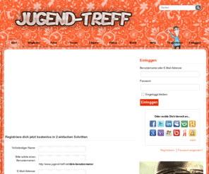 jugend-treff.net: Jugend-Treff » Die Online Plattform für Teenager!
Wir sind eine kostenlose Online-Community für Jugendliche. Hier kannst Du ganz einfach Dein eigenes Profil gestalten, Fotos uploaden und Freunde finden!