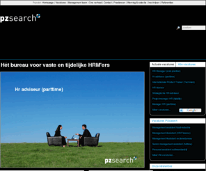 pzsearch.nl: pzSearch | 020 620 3663 | Werving, selectie en detachering voor hrm-professionals
pzSearch is dé intermediair voor professionals in het human resources management. Bel Maaike Willems op 020 620 3663!