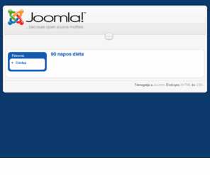 90naposdieta.com: 90 napos diéta
Joomla! - a dinamikus portálmotor és tartalomkezelő rendszer