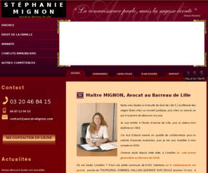 avocat-mignon.com: Avocat Lille, Avocat divorce Lille, Avocat divorce Roubaix Tourcoing
Avocat divorce Lille Roubaix Tourcoing. L'Avocate Mignon vous accueille à Linselles près de Lille pour toutes vos affaires juridiques comme le divorce, l'immobilier et le Droit de la famille.